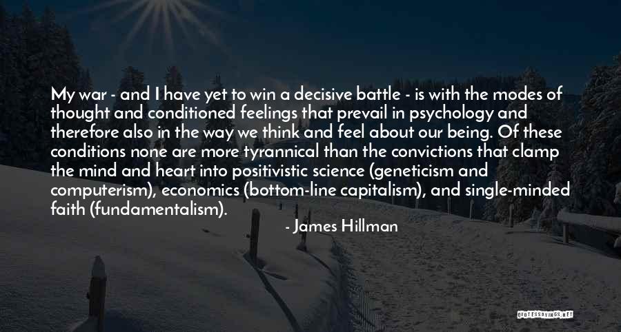 My Heart And Mind Are At War Quotes By James Hillman