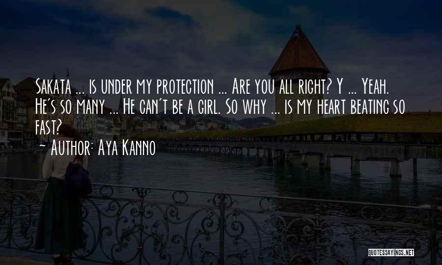 My Heart Beating Fast Quotes By Aya Kanno