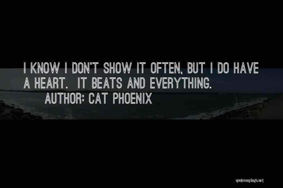My Heart Beats For Only You Quotes By Cat Phoenix