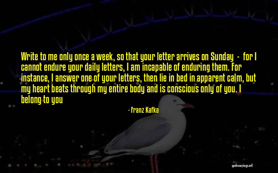 My Heart Beats For Only You Quotes By Franz Kafka