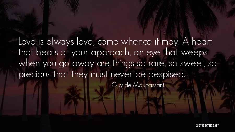 My Heart Beats For Only You Quotes By Guy De Maupassant