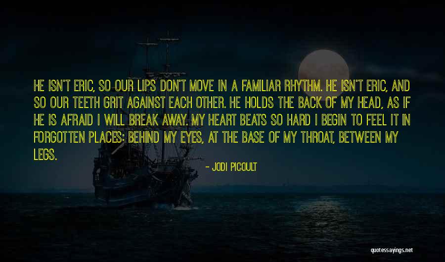 My Heart Beats For Only You Quotes By Jodi Picoult