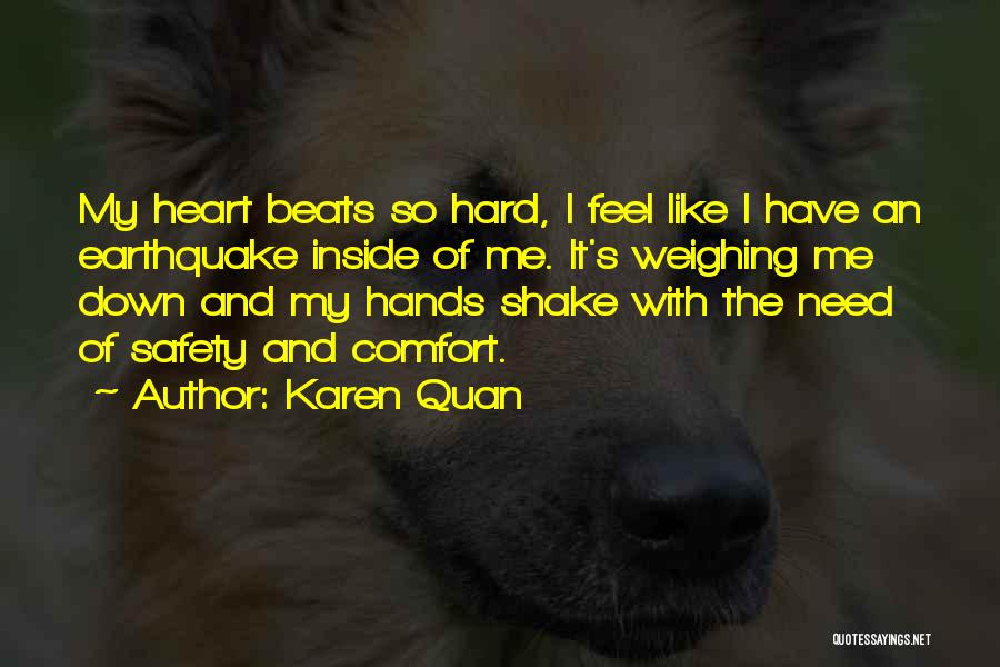 My Heart Beats Quotes By Karen Quan