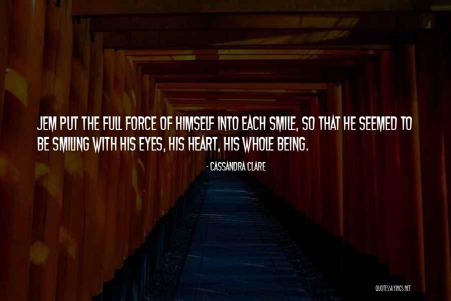 My Heart Being Full Quotes By Cassandra Clare My Heart Being Full Quotes By Cassandra Clare