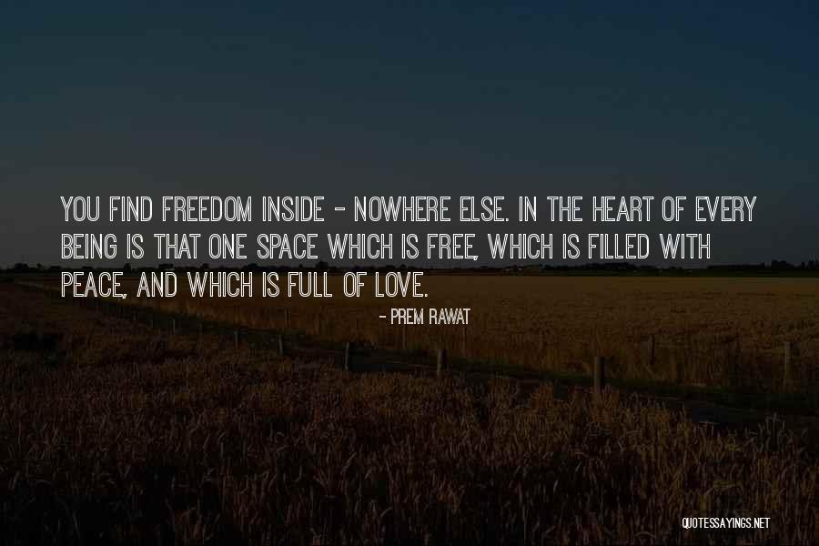 My Heart Being Full Quotes By Prem Rawat My Heart Being Full Quotes By Prem Rawat