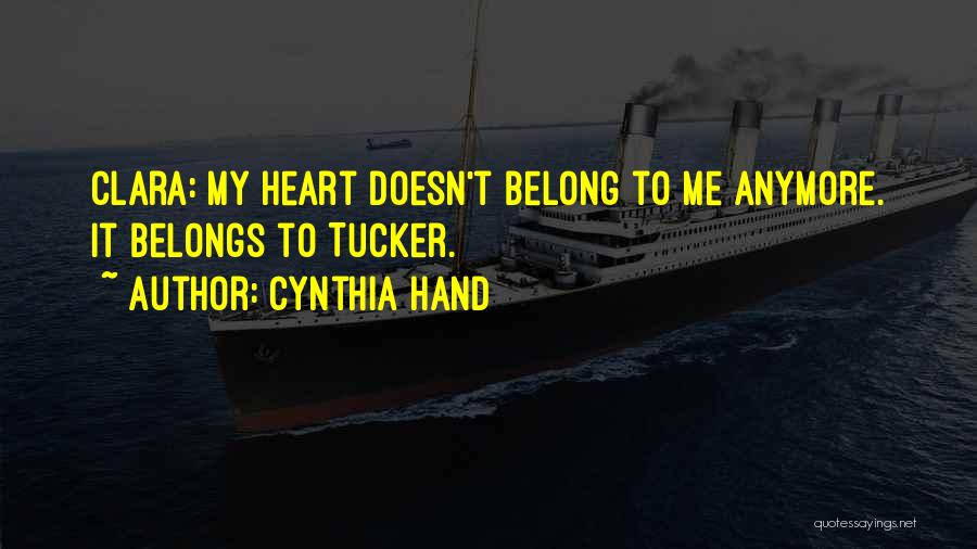 My Heart Belongs To No One Quotes By Cynthia Hand