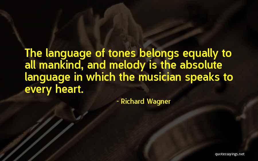 My Heart Belongs To Only One Quotes By Richard Wagner