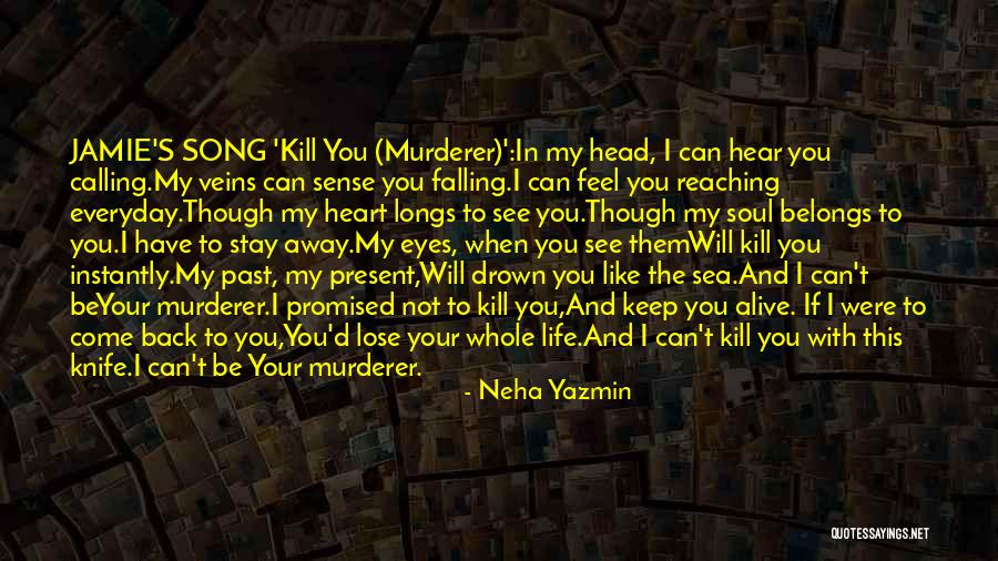 My Heart Belongs You Quotes By Neha Yazmin My Heart Belongs You Quotes By Neha Yazmin