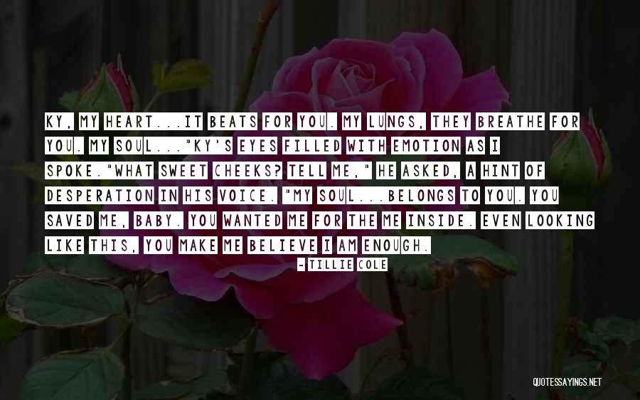 My Heart Belongs You Quotes By Tillie Cole My Heart Belongs You Quotes By Tillie Cole