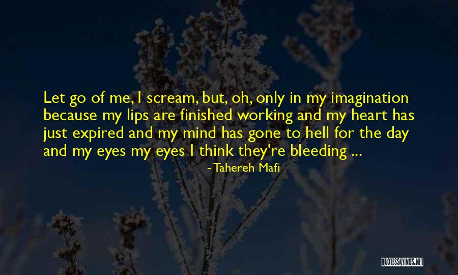 My Heart Bleeding Quotes By Tahereh Mafi