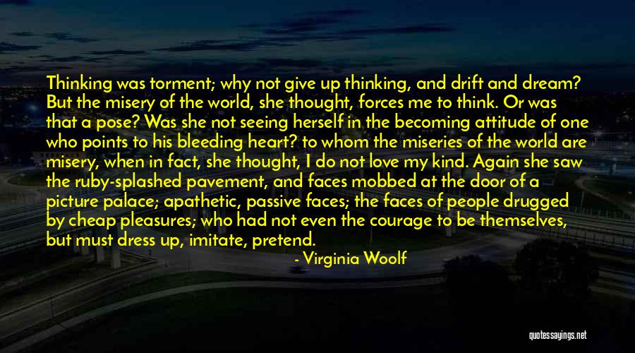 My Heart Bleeding Quotes By Virginia Woolf