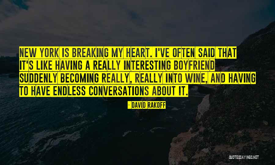 My Heart Breaking Quotes By David Rakoff