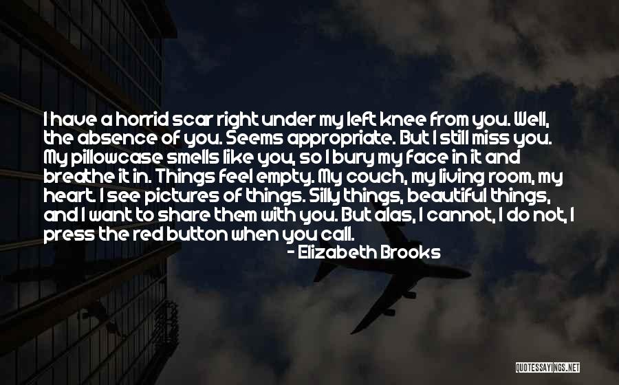 My Heart Breaking Quotes By Elizabeth Brooks