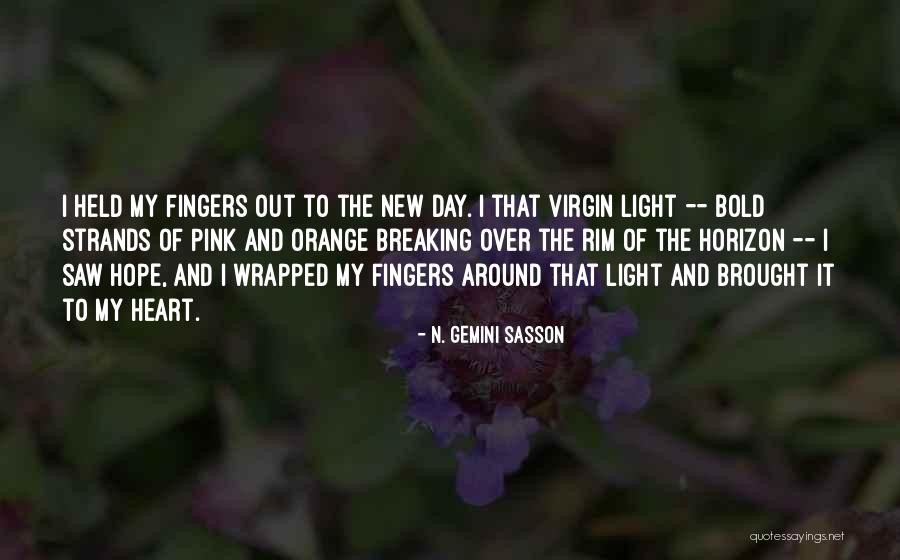 My Heart Breaking Quotes By N. Gemini Sasson