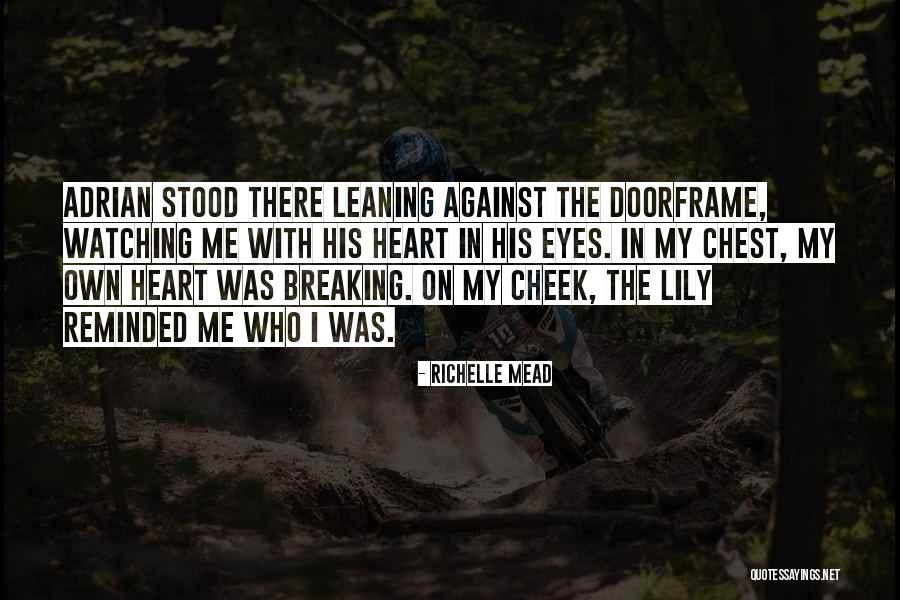My Heart Breaking Quotes By Richelle Mead
