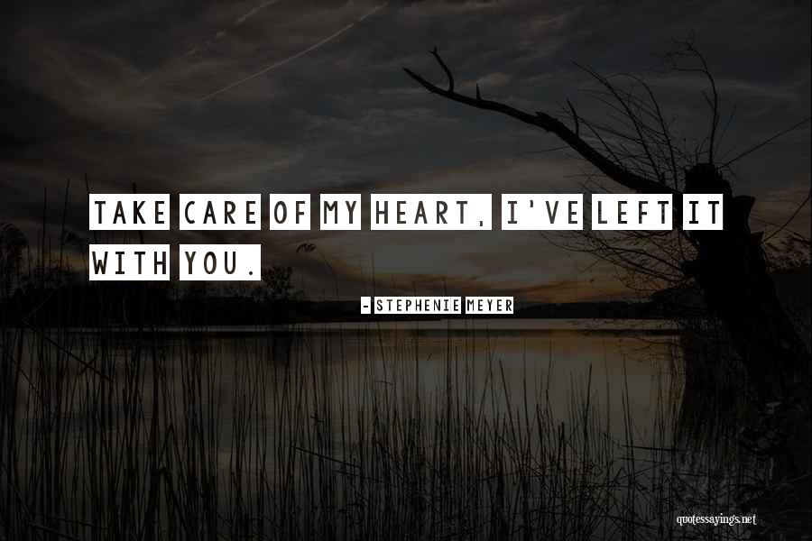My Heart Breaking Quotes By Stephenie Meyer