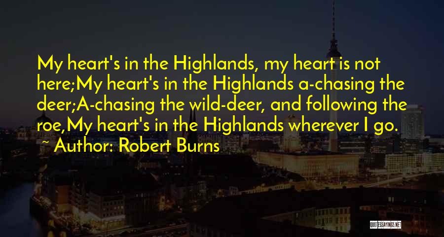 My Heart Burns Quotes By Robert Burns