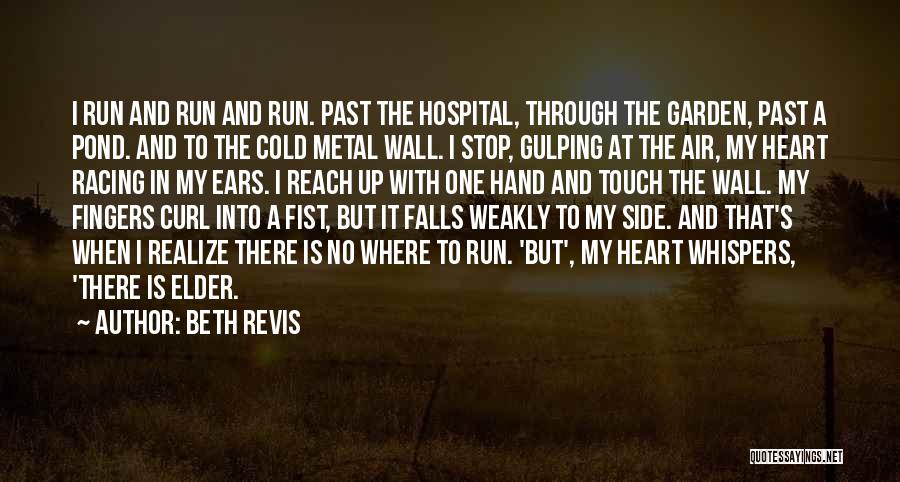 My Heart Cold Quotes By Beth Revis