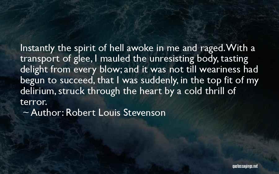 My Heart Cold Quotes By Robert Louis Stevenson