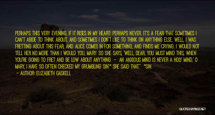 My Heart Crying Quotes By Elizabeth Gaskell