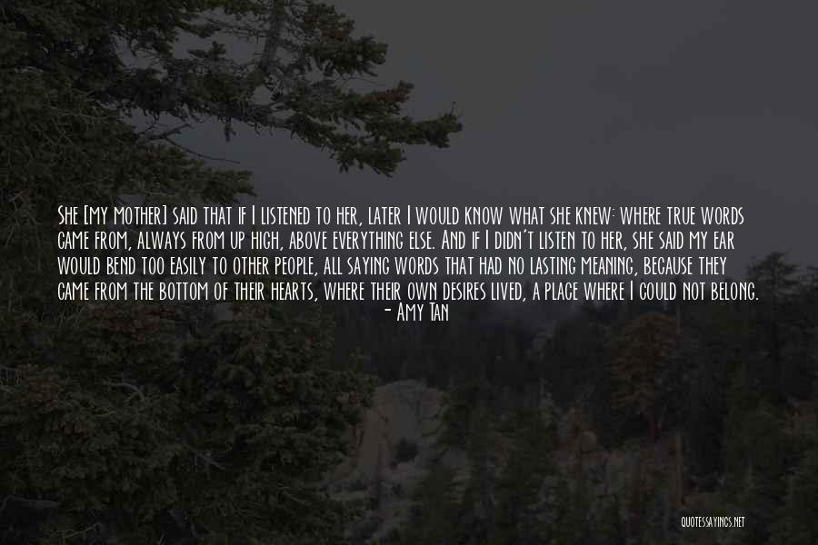 My Heart Desires Quotes By Amy Tan My Heart Desires Quotes By Amy Tan