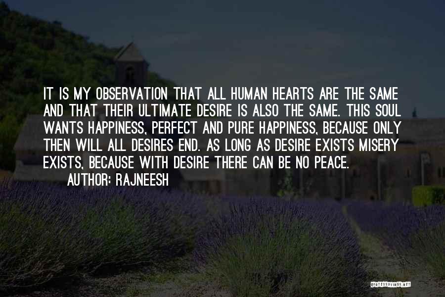 My Heart Desires Quotes By Rajneesh