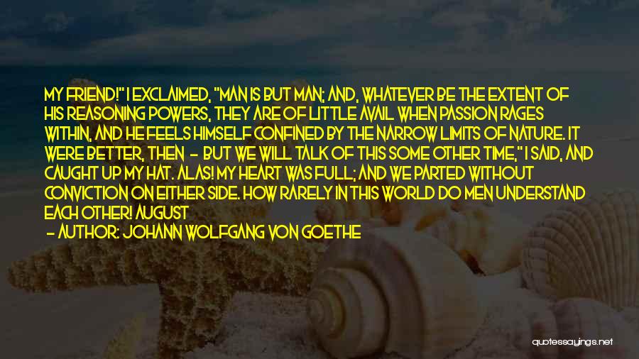 My Heart Feels Quotes By Johann Wolfgang Von Goethe