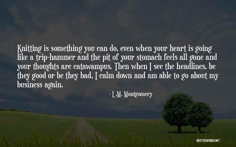 My Heart Feels Quotes By L.M. Montgomery