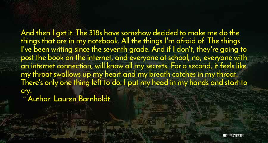 My Heart Feels Quotes By Lauren Barnholdt