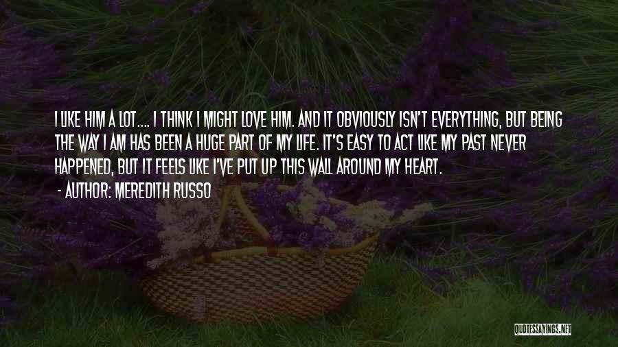 My Heart Feels Quotes By Meredith Russo