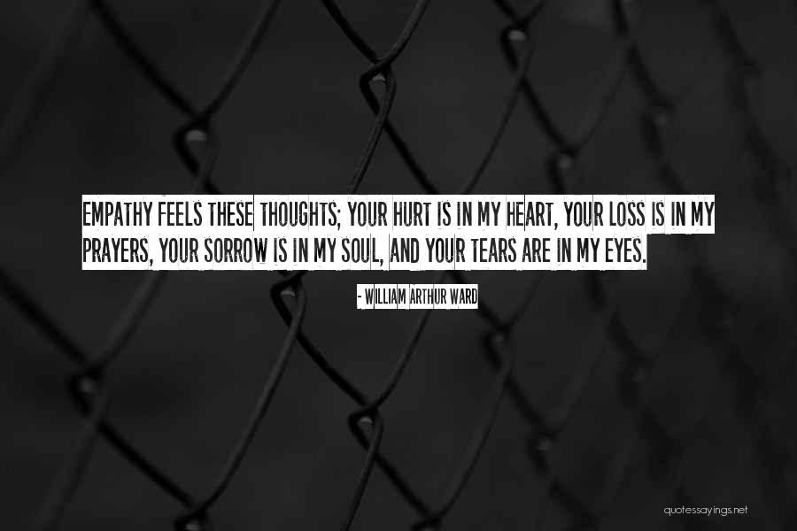 My Heart Feels Quotes By William Arthur Ward