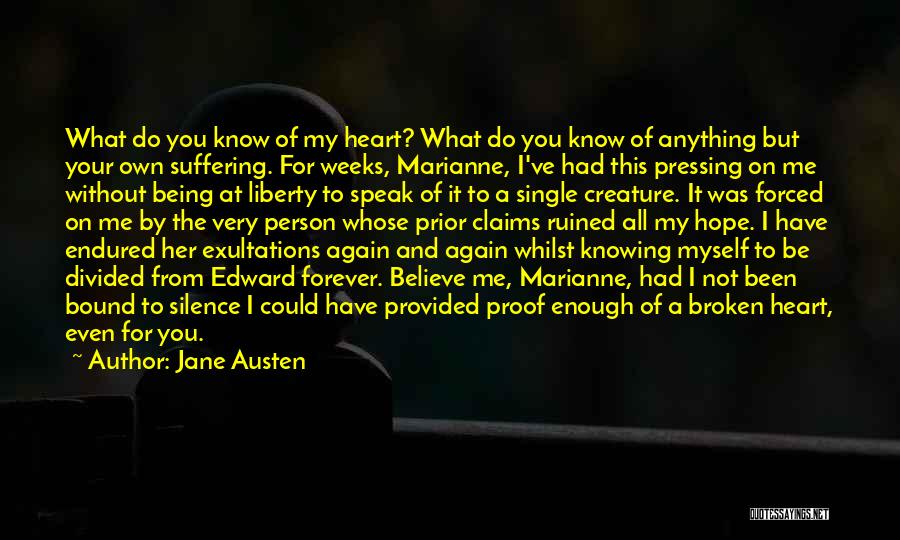 My Heart Has Been Broken Quotes By Jane Austen