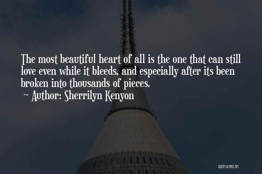 My Heart Has Been Broken Quotes By Sherrilyn Kenyon
