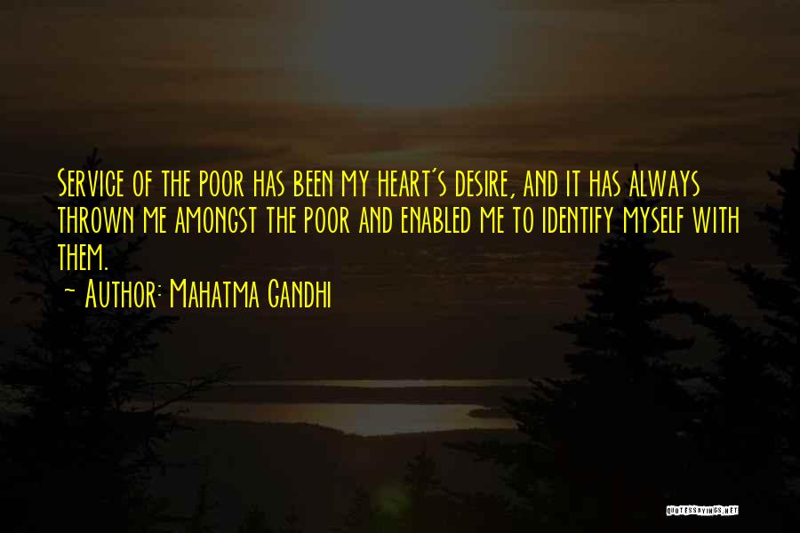 My Heart Has Been Quotes By Mahatma Gandhi