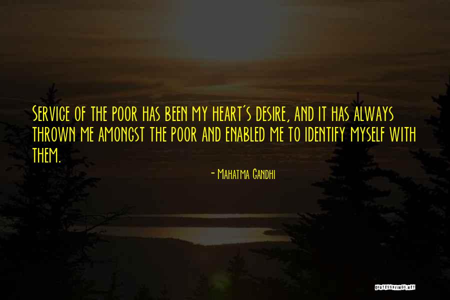 My Heart Has Been Quotes By Mahatma Gandhi