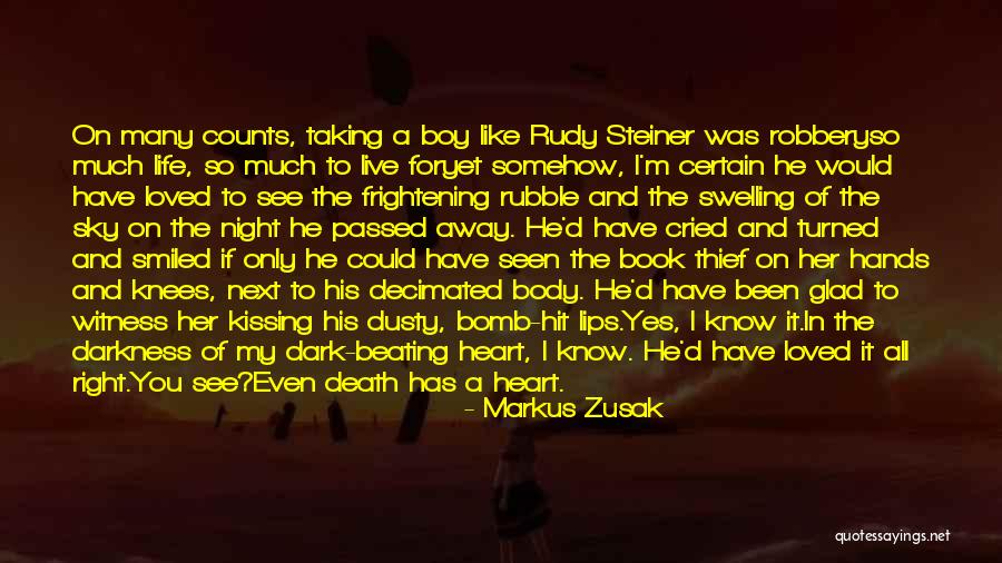 My Heart Has Been Quotes By Markus Zusak