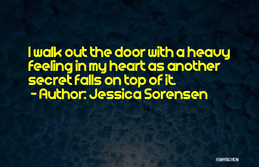 My Heart Heavy Quotes By Jessica Sorensen