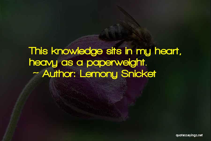 My Heart Heavy Quotes By Lemony Snicket