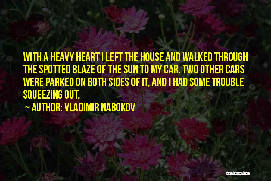 My Heart Heavy Quotes By Vladimir Nabokov