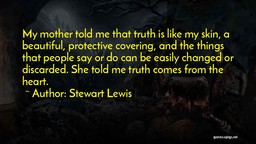 My Heart Is Beautiful Quotes By Stewart Lewis