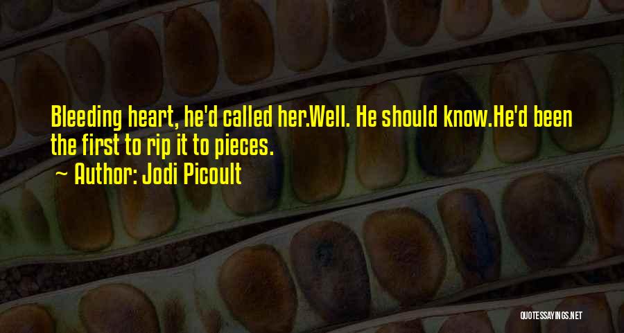 My Heart Is Bleeding Quotes By Jodi Picoult