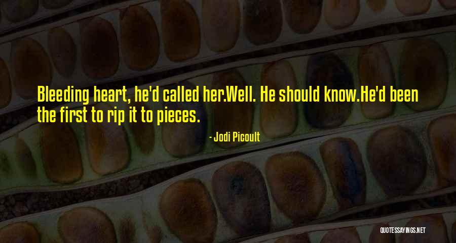 My Heart Is Bleeding Quotes By Jodi Picoult