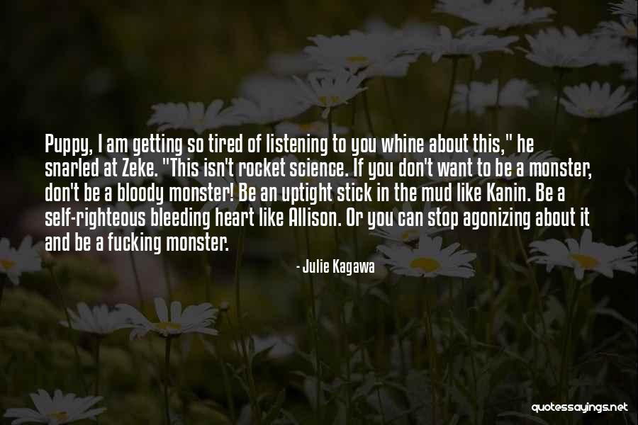 My Heart Is Bleeding Quotes By Julie Kagawa