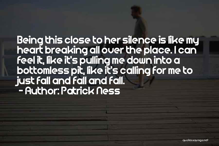 My Heart Is Breaking Quotes By Patrick Ness