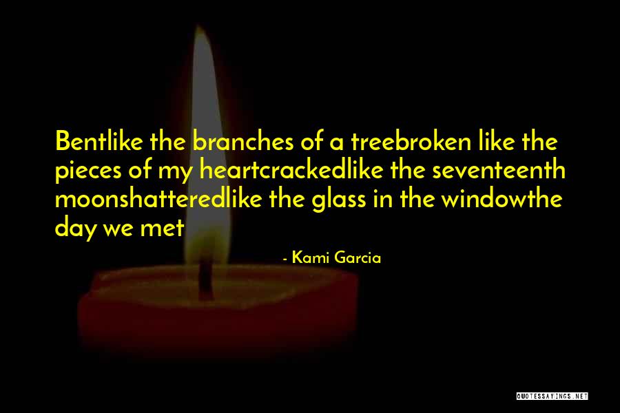 My Heart Is Broken Into Pieces But Quotes By Kami Garcia My Heart Is Broken Into Pieces But Quotes By Kami Garcia