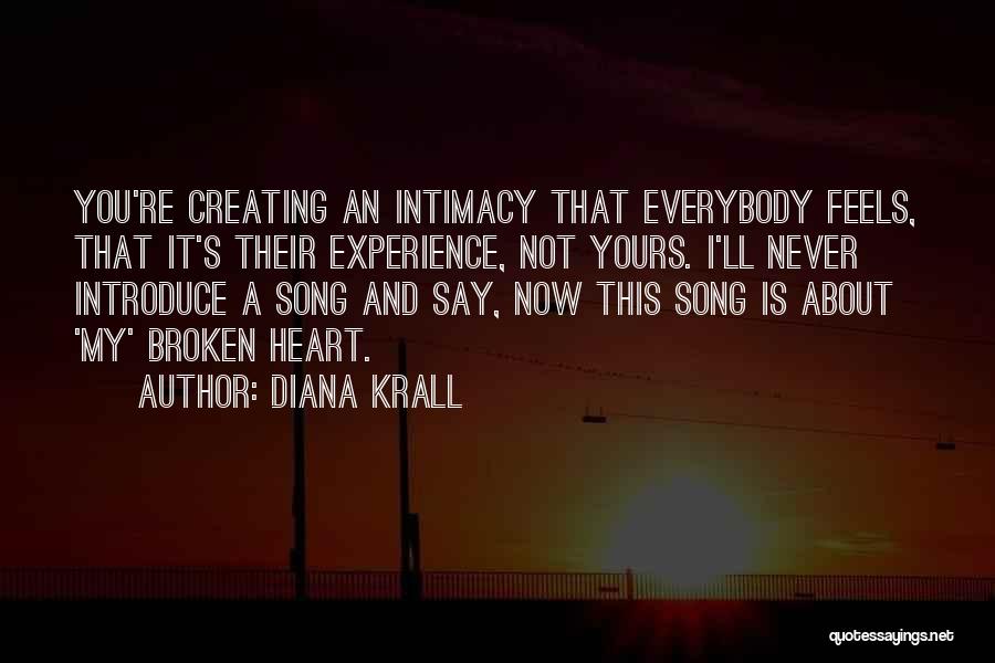 My Heart Is Broken Quotes By Diana Krall