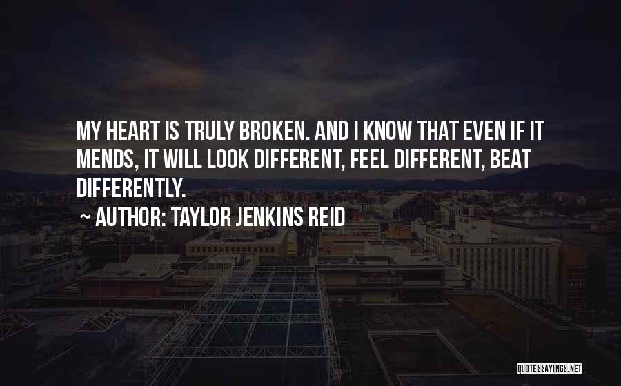 My Heart Is Broken Quotes By Taylor Jenkins Reid