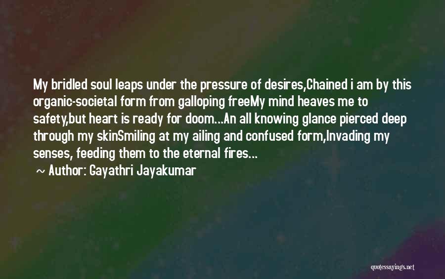 My Heart Is Confused Quotes By Gayathri Jayakumar