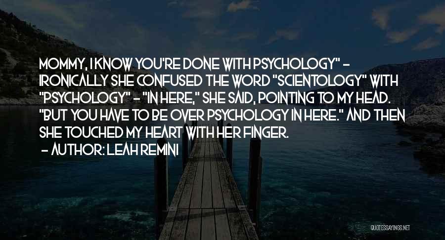 My Heart Is Confused Quotes By Leah Remini