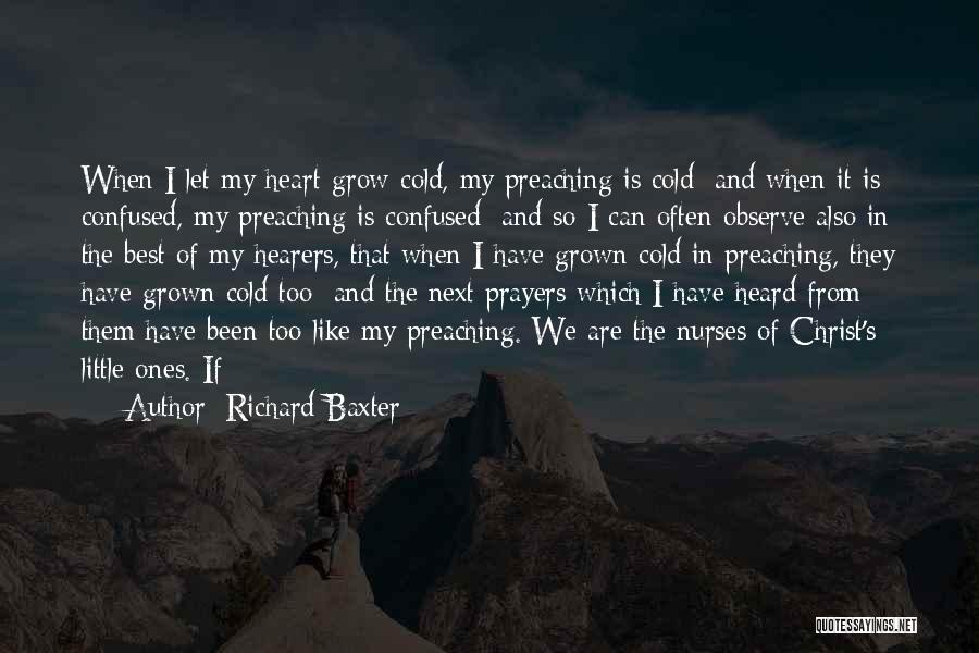 My Heart Is Confused Quotes By Richard Baxter